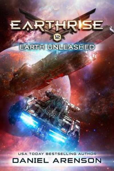 Cover for Daniel Arenson · Earth Unleashed (Pocketbok) (2019)