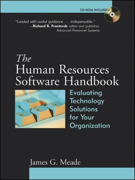 Cover for Meade, James G., PhD (Fairfield, Iowa) · The Human Resources Software Handbook: Evaluating Technology Solutions for Your Organization (Paperback Book) (2012)