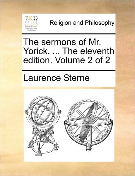Cover for Laurence Sterne · The Sermons of Mr. Yorick. ... the Eleventh Edition. Volume 2 of 2 (Pocketbok) (2010)