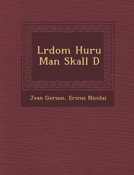 Cover for Jean Gerson · L Rdom Huru Man Skall D (Pocketbok) (2012)