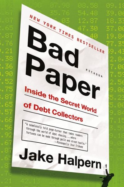 Cover for Jake Halpern · Bad Paper: Inside the Secret World of Debt Collectors (Paperback Book) (2015)