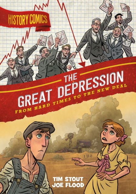 Cover for Tim Stout · History Comics: The Great Depression: From Hard Times to the New Deal - History Comics (Paperback Book) (2025)