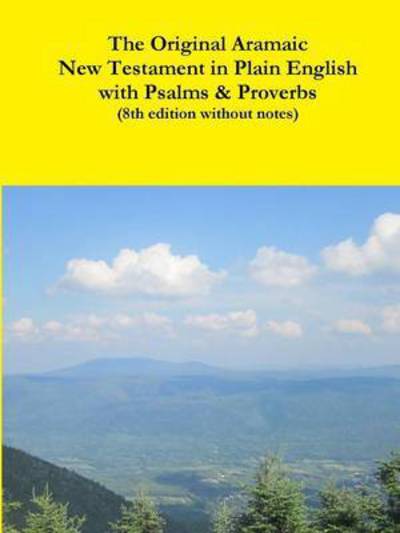 Cover for Rev David Bauscher · The Original Aramaic New Testament in Plain English with Psalms &amp; Proverbs (8th Edition Without Notes) (Paperback Book) (2014)