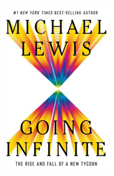 Cover for Michael Lewis · Going Infinite - The Rise and Fall of a New Tycoon (Bok) (2023)