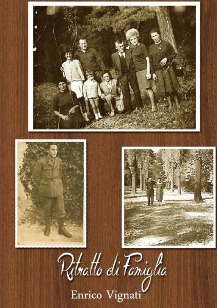 Enrico Vignati · Ritratto Di Famiglia (Paperback Book) (2016)