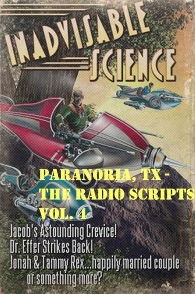 Cover for George Jones · Paranoria, TX - The Radio Scripts Vol. 4 (Paperback Bog) (2017)