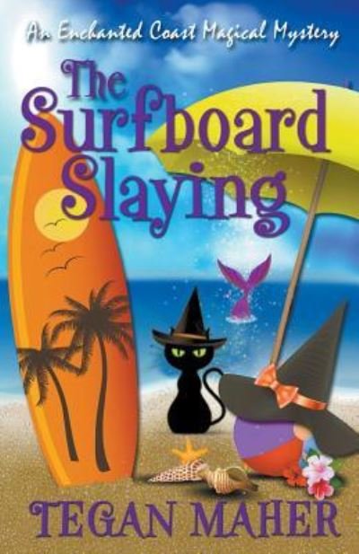 Cover for Tegan Maher · The Surfboard Slaying (Paperback Bog) (2018)