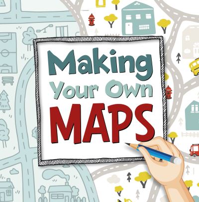 Cover for Susan Ahmadi Hansen · Making Your Own Maps - On the Map (Pocketbok) (2024)