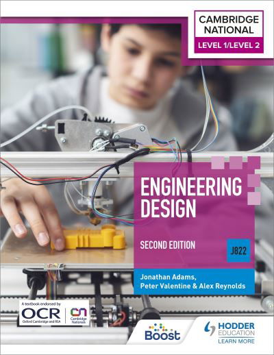 Level 1/Level 2 Cambridge National in Engineering Design (J822): Second Edition - Jonathan Adams - Książki - Hodder Education - 9781398350335 - 27 maja 2022