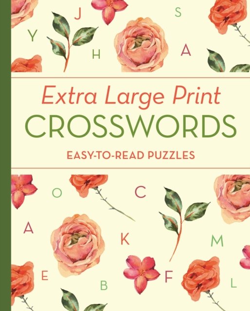Extra Large Print Crosswords: Easy-to-Read Puzzles - Elegant Extra Large Print Puzzles - Eric Saunders - Books - Arcturus Publishing Ltd - 9781398826335 - August 1, 2023