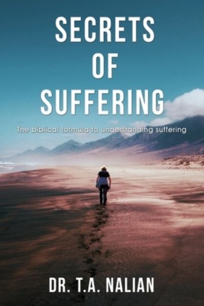 Cover for T.A. Nalian · The Secrets of Suffering (Paperback Book) (2020)