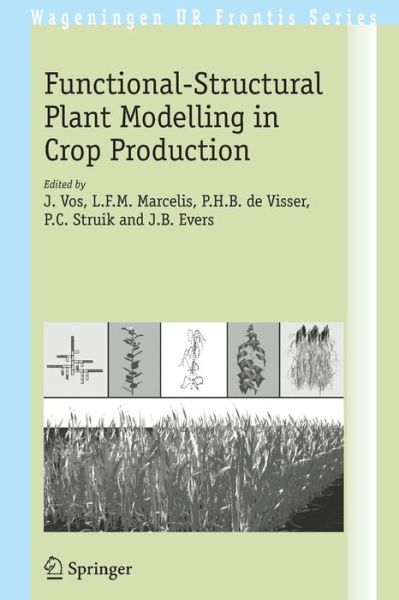 Cover for J Vos · Functional-Structural Plant Modelling in Crop Production - Wageningen UR Frontis Series (Paperback Book) [2007 edition] (2007)