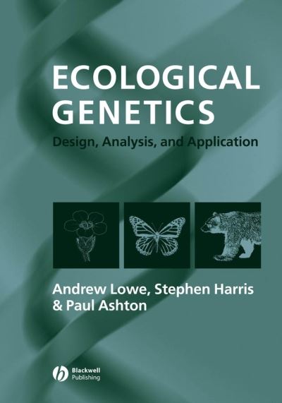 Cover for Lowe, Andrew (CEH, Penicuick) · Ecological Genetics: Design, Analysis, and Application (Paperback Book) (2004)