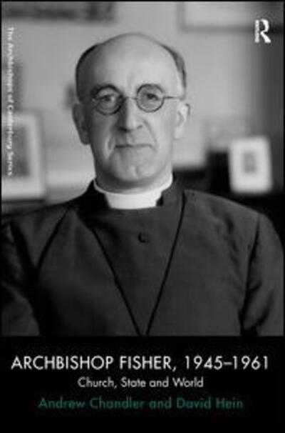 Cover for Andrew Chandler · Archbishop Fisher, 1945–1961: Church, State and World - The Archbishops of Canterbury Series (Paperback Book) [New edition] (2012)