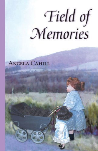 Cover for Angela Cahill · Field of Memories (Paperback Book) (2007)