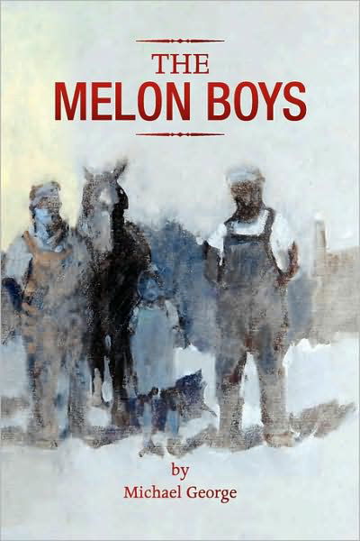 Cover for George Michael · The Melon Boys (Innbunden bok) (2007)