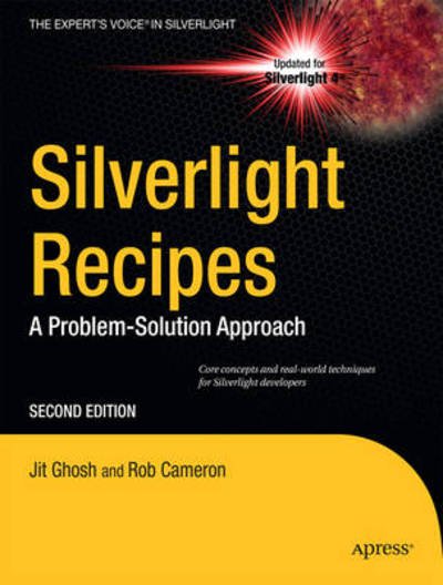 Cover for Jit Ghosh · Silverlight Recipes: A Problem-Solution Approach (Paperback Book) [2nd edition] (2010)