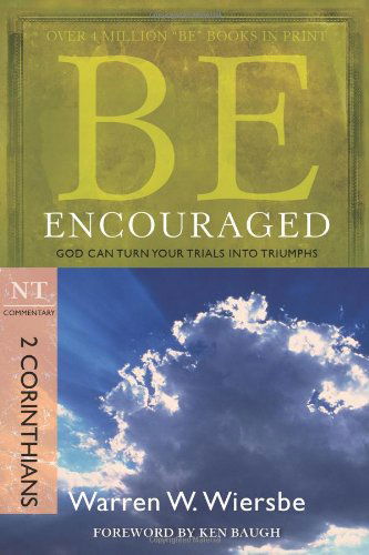 Cover for Warren W. Wiersbe · Be Encouraged ( 2 Corinthians ) (Paperback Book) [New edition] (2010)