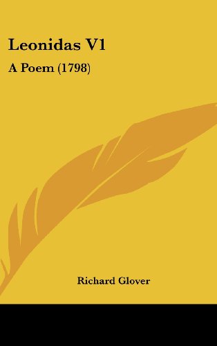 Cover for Richard Glover · Leonidas V1: a Poem (1798) (Hardcover Book) (2008)