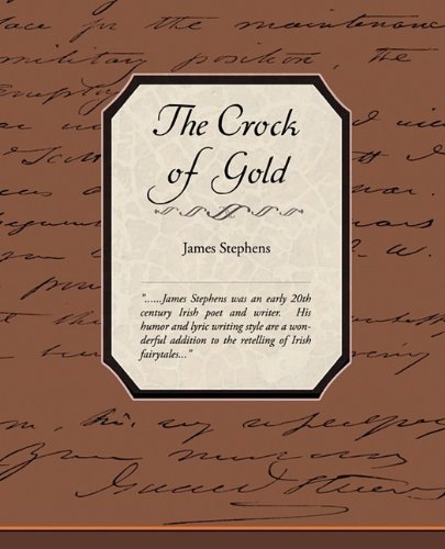 The Crock of Gold - James Stephens - Książki - Book Jungle - 9781438528335 - 4 listopada 2009