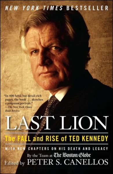 Cover for Last Lion: The Fall and Rise of Ted Kennedy (Paperback Book) (2010)
