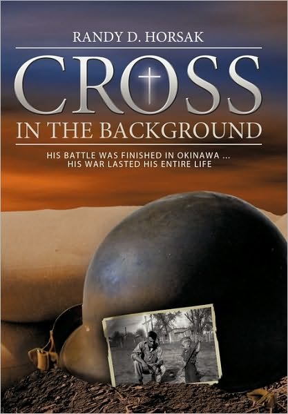 Cover for Randy D. Horsak · Cross in the Background (Paperback Book) (2010)