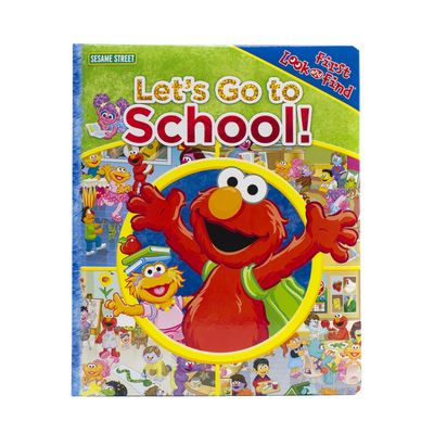 Cover for Publications International Ltd. Staff · Sesame St Let's Go to School First Look and Find (Book) (2012)