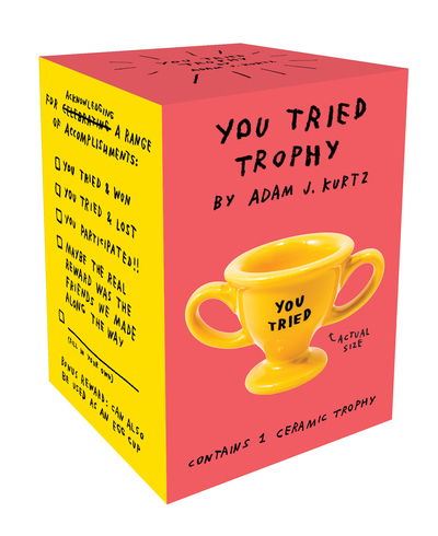 Cover for Adam J. Kurtz · You Tried Trophy (MERCH) (2020)