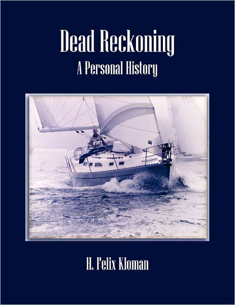 Cover for H Felix Kloman · Dead Reckoning (Paperback Bog) (2011)