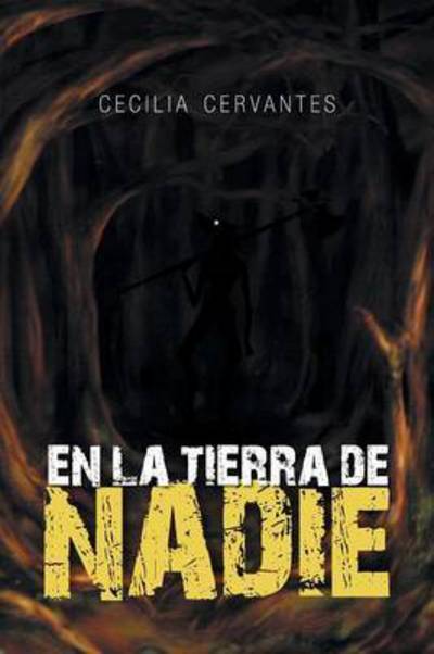 Cover for Cecilia Cervantes · En La Tierra De Nadie (Paperback Book) (2015)