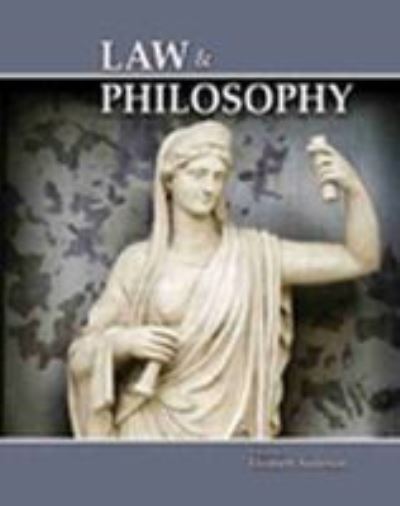 Law and Philosophy - Elizabeth Anderson - Books - Kendall/Hunt Publishing Co ,U.S. - 9781465229335 - March 9, 2015