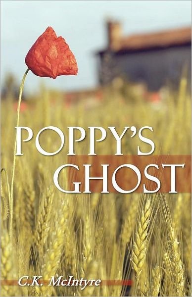 Cover for C K Mcintyre · Poppy's Ghost (Paperback Book) (2011)