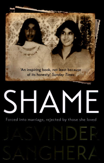 Cover for Jasvinder Sanghera · Shame: The bestselling true story of a girl's struggle to survive (Paperback Book) (2016)