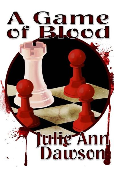 Cover for Julie Ann Dawson · A Game of Blood (Paperback Book) (2012)