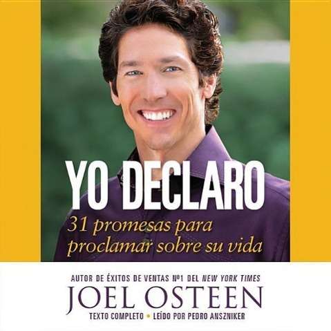 Cover for Joel Osteen · Yo Declaro / I Declare: 31 Promesas Para Proclamar Sobre Su Vida / 31 Promises to Proclaim on Your Life: Library Edition (Audiobook (CD)) [Spanish, Unabridged edition] (2014)