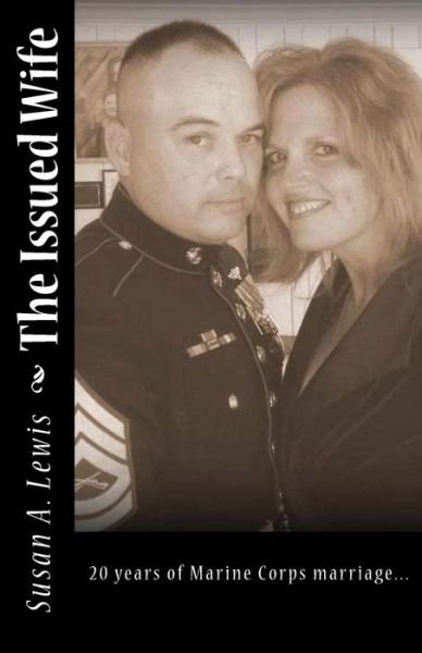 The Issued Wife - Susan a Lewis - Books - Createspace - 9781479275335 - September 7, 2012
