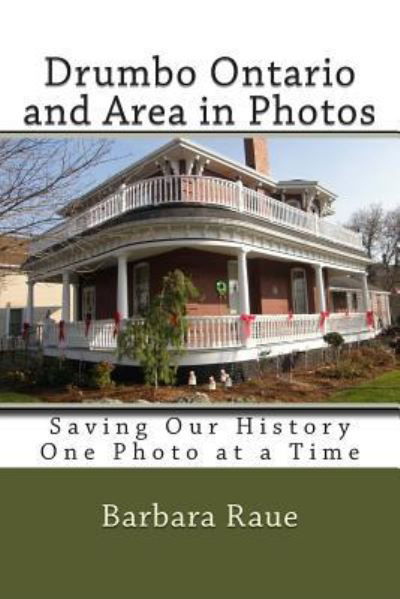 Cover for Barbara Raue · Drumbo Ontario and Area in Photos (Pocketbok) (2013)