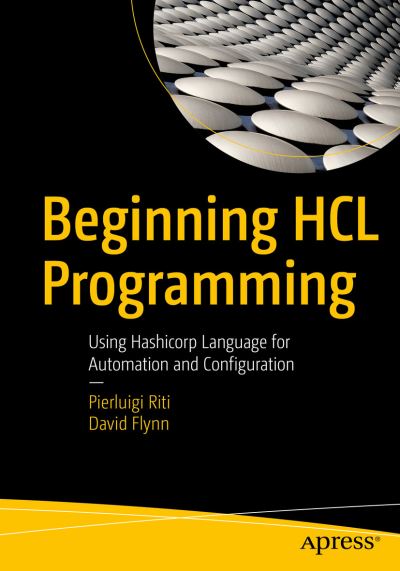 Cover for Pierluigi Riti · Beginning HCL Programming: Using Hashicorp Language for Automation and Configuration (Paperback Book) [1st edition] (2021)