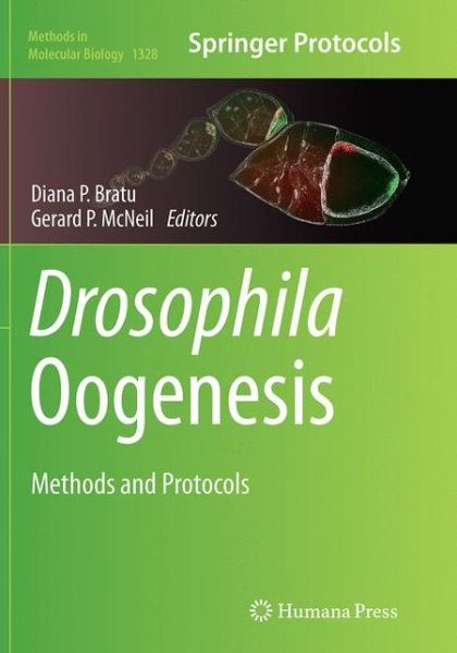 Cover for Drosophila Oogenesis: Methods and Protocols - Methods in Molecular Biology (Paperback Book) [Softcover reprint of the original 1st ed. 2015 edition] (2016)