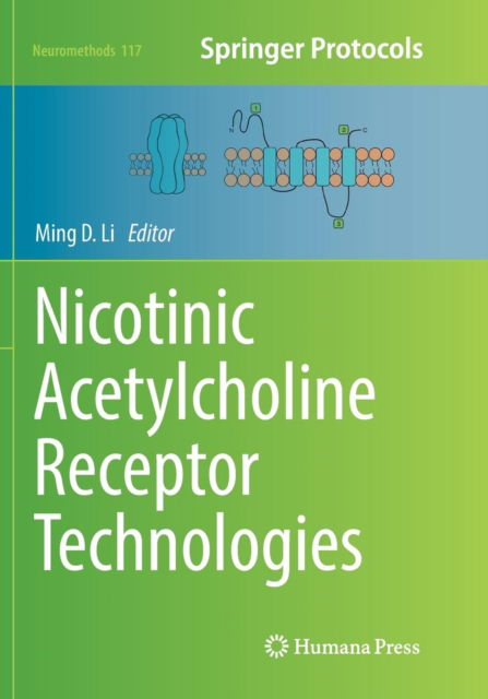 Cover for Nicotinic Acetylcholine Receptor Technologies - Neuromethods (Paperback Book) [Softcover reprint of the original 1st ed. 2016 edition] (2018)
