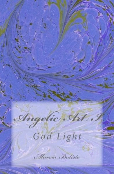 Cover for Marcia Batiste Smith Wilson · Angelic Art I: God Light (Paperback Book) (2014)