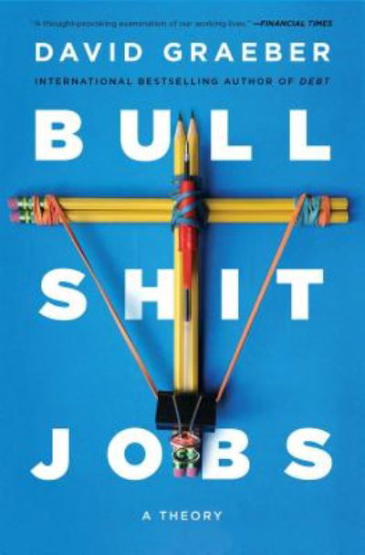 Cover for David Graeber · Bullshit Jobs: A Theory (Paperback Bog) (2019)