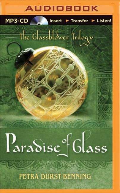 The Paradise of Glass - Petra Durst-benning - Audio Book - Brilliance Audio - 9781501200335 - September 22, 2015