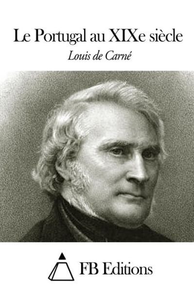 Cover for Louis De Carne · Le Portugal Au Xixe Siecle (Taschenbuch) (2014)