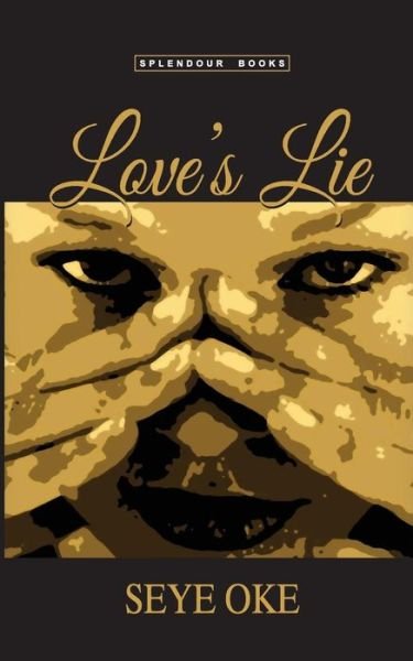 Cover for Seye Oke · Love's Lie (Paperback Book) (2015)