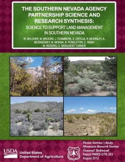 Cover for United States Department of Agriculture · The Southern Nevada Agency Partnership Science and Research Synthesis: Science to Support Land Management in Southern Nevada (Paperback Book) (2015)