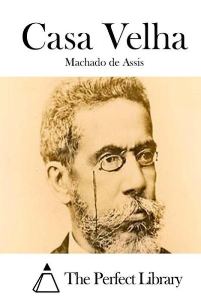 Cover for Machado De Assis · Casa Velha (Paperback Book) (2015)