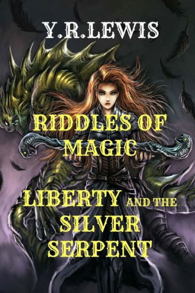 Cover for Y R Lewis · Liberty and the Silver Serpent (Paperback Bog) (2015)
