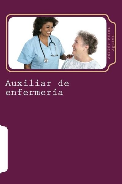 Cover for Adolfo Pérez Agustí · Auxiliar de enfermería (Taschenbuch) (2015)