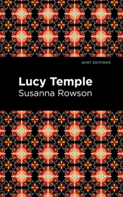 Cover for Susanna Rowson · Lucy Temple - Mint Editions (Hardcover Book) (2022)